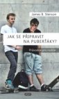 Jak se připravit na puberťáky?