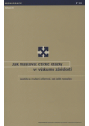 Jak maskovat etické otázky ve výzkumu závislostí