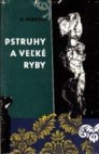 Pstruhy a vel’ké ryby