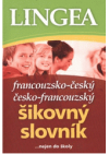 Francouzsko-český, česko-francouzský šikovný slovník
