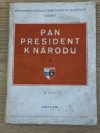 Pan president k národu II