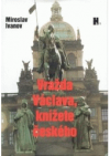 Vražda Václava, knížete českého, k níž údajně došlo na dvoře bratra jeho Boleslava v pondělí po svátku svatého Kosmy a Damiána