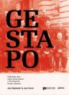 Gestapo: Velitelský sbor tajné státní policie v Protektorátu Čechy a Morava