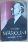 Marconi, vynálezce a člověk