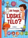 Jak funguje lidské tělo?