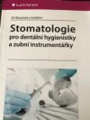 Stomatologie pro dentální hygienistky a zubní instrumentářky