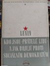Kdo jsou "přátelé lidu" a jak bojují proti sociálním demokratům