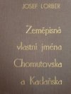 Zeměpisná vlastní jména Chomutovska a Kadaňska.
