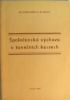 Společenská výchova v tanečních kursech