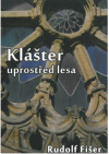 Klášter uprostřed lesa