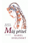 Můj přítel Karel Svolinský