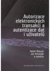 Autorizace elektronických transakcí a autentizace dat i uživatelů