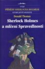 Sherlock Holmes a mlčení Spravedlnosti