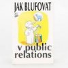 Jak blufovat v public relations