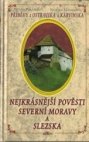 Nejkrásnější pověsti severní Moravy a Slezska