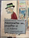 Nemračte se, pojďte si s námi zaspívat