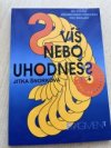 Víš nebo uhodneš?