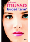 Budeš tam?