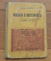 Nauka o materiálu pro 1. a 2. ročník odborných učilišť a učňovských škol