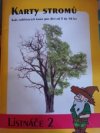 Karty stromů - Listnáče 2
