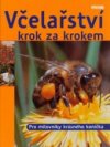 Včelařství krok za krokem