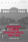 Rakousko v první studené válce, 1945-1955