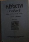 Měřictví a rýsování pro I., II. a III. třídu měšťanských škol