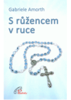 S růžencem v ruce