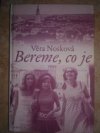 Bereme co je