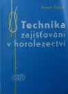 Technika zajišťování v horolezectví