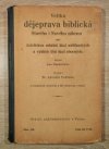 Veliká dějeprava biblická Starého i Nového zákona