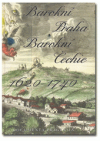Barokní Praha – barokní Čechie 1620–1740