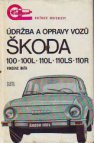 Údržba a opravy vozů Škoda 100, 100 L, 110 L, 110 LS a 110 R