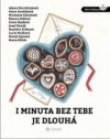 Imunita bez tebe je dlouhá 