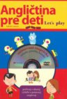Angličtina pre deti - Let's play