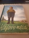 Kájovo mládí
