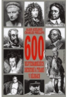 600 nejvýznamnějších diktátorů a tyranů v dějinách