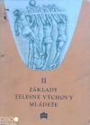 Základy tělesné výchovy mládeže 6. až 11. postupného ročníku škol všeobecně vzdělávacích