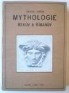Mythologie Řekův a Římanův