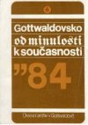 Gottwaldovsko od minulosti k současnosti