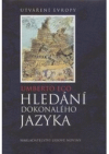 Hledání dokonalého jazyka v evropské kultuře