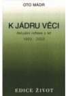 K jádru věci