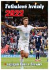 Fotbalové hvězdy 2022