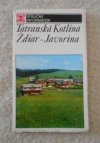 Tatranská kotlina Ždiar Javorina