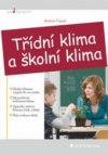 Třídní klima a školní klima