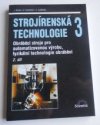 Strojírenská technologie 3.