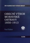 Obecní výbor Moravské Ostravy 1850-1913