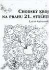 Chodský kroj na prahu 21. století