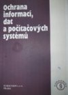 Ochrana informací, dat a počítačových systémů