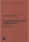 Projektové vyučování v české škole